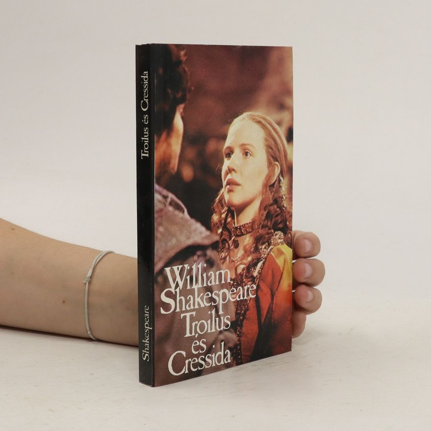 William Shakespeare Troilus és Cressida