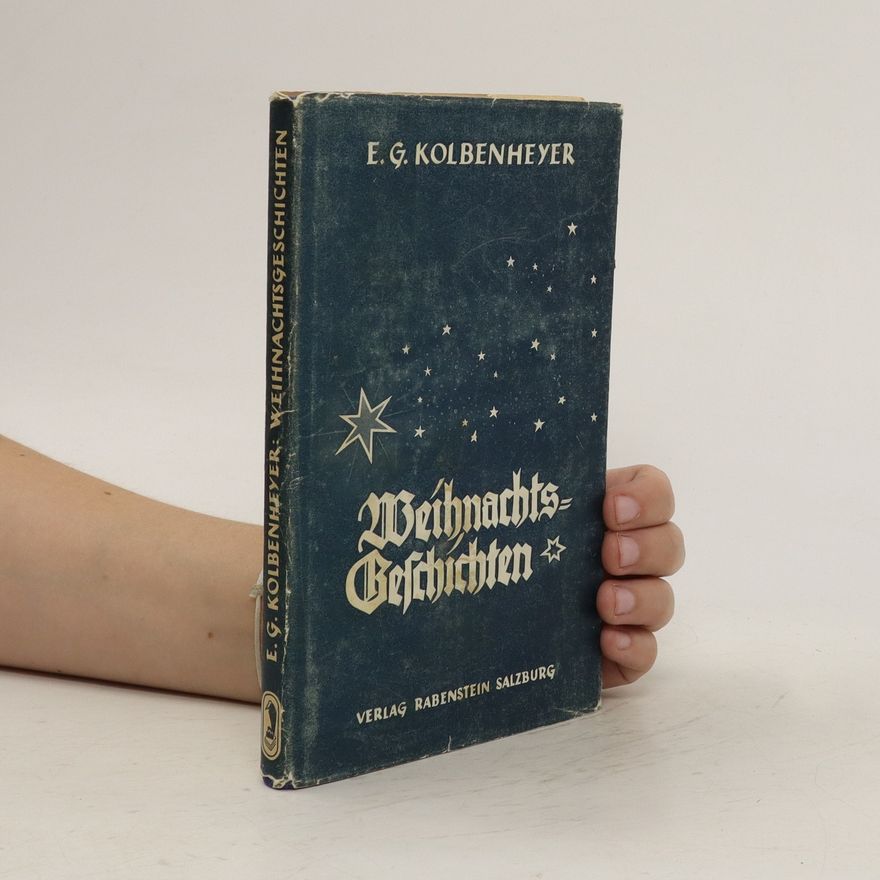 Erwin Guido Kolbenheyer Weihnachts Geschichten