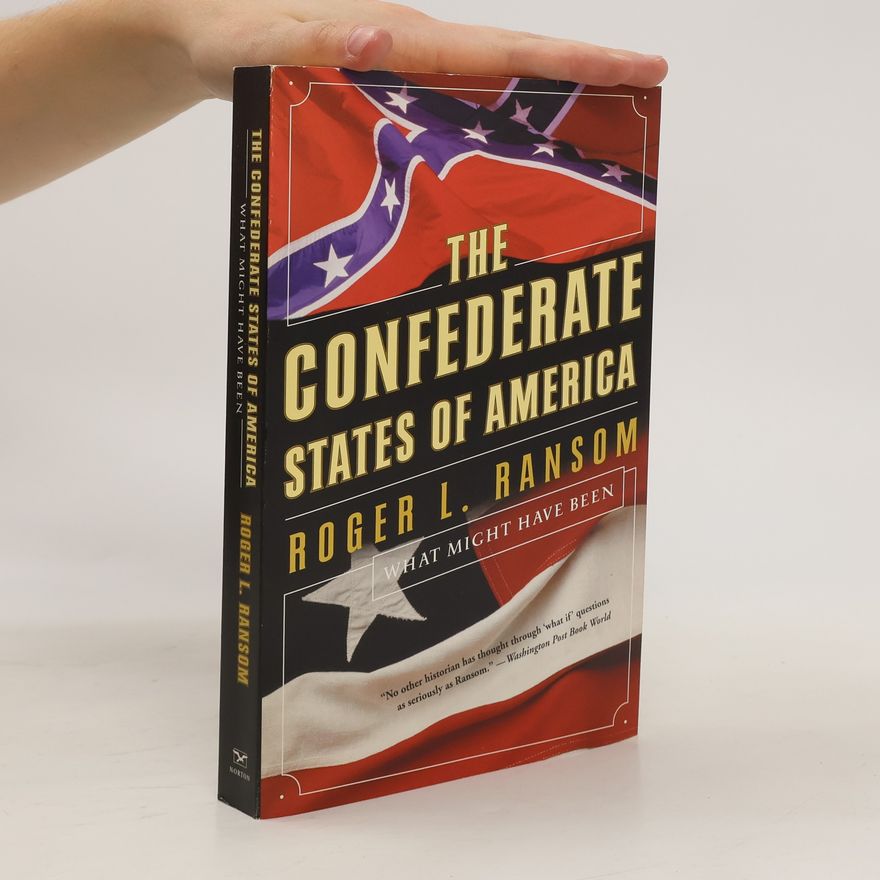 Roger L. Ransom The Confederate States of America