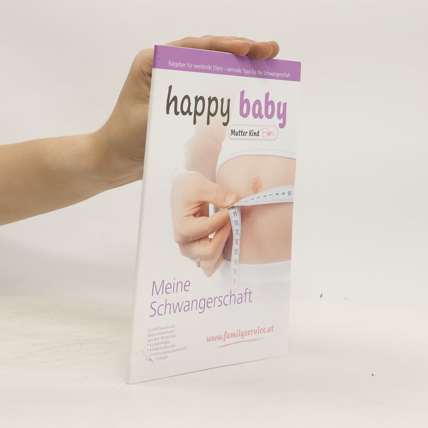 Kolektiv autorů Happy Baby. Meine Schwangerschaft