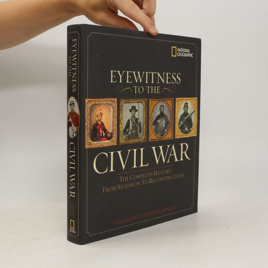 Stephen G. Hyslop Eyewitness to the Civil War