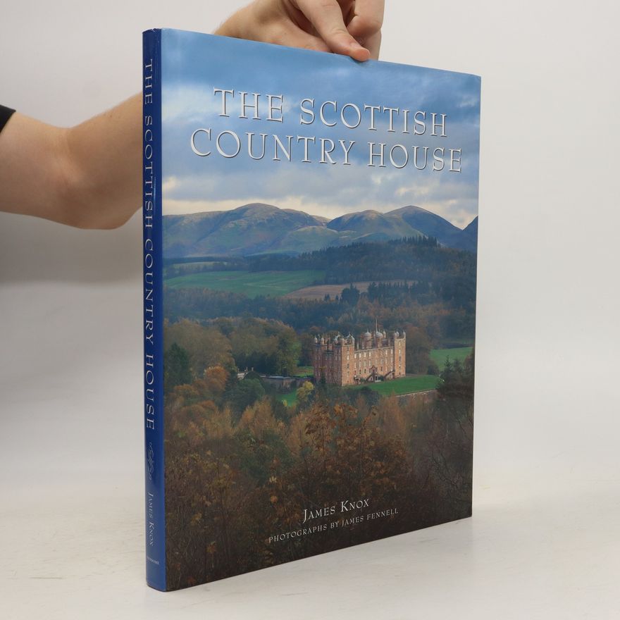 James Knox The Scottish Country House