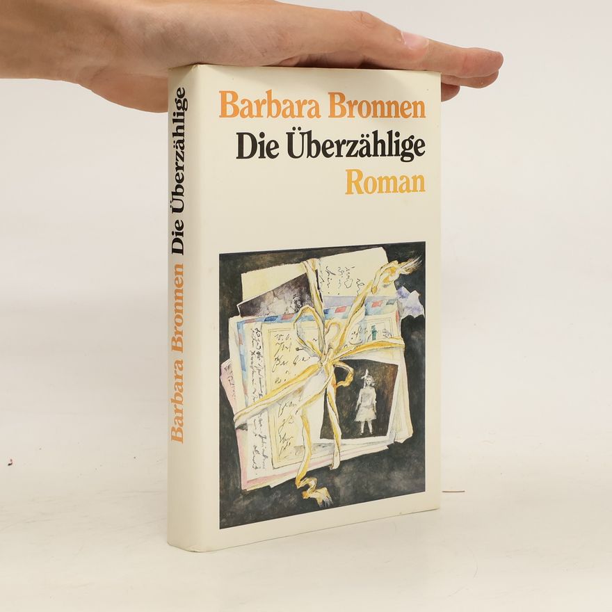 Barbara Bronnen Die Überzählige