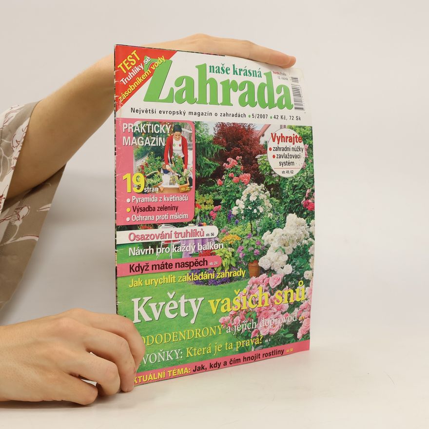 Kolektiv autorů Naše krásná zahrada 5/2007