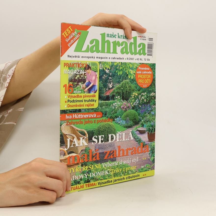 Kolektiv autorů Naše krásná zahrada 9/2007
