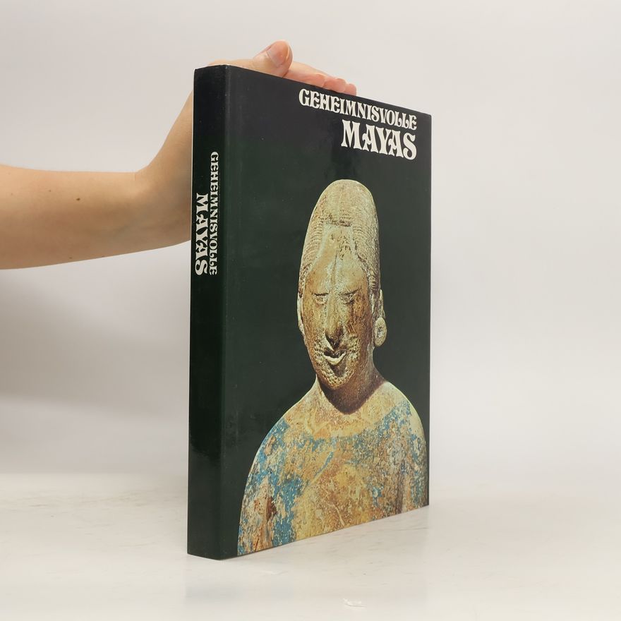Jesus Romé Geheimnisvolle Mayas