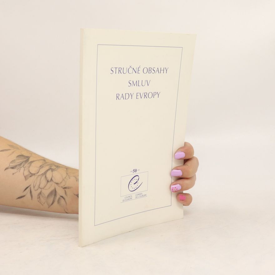 Kolektiv autorů Stručné obsahy smluv rady Evropy