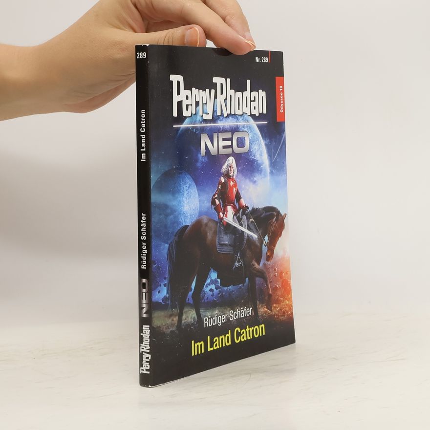 Rüdiger Schäfer Perry Rhodan Neo 289. Im Land Catron