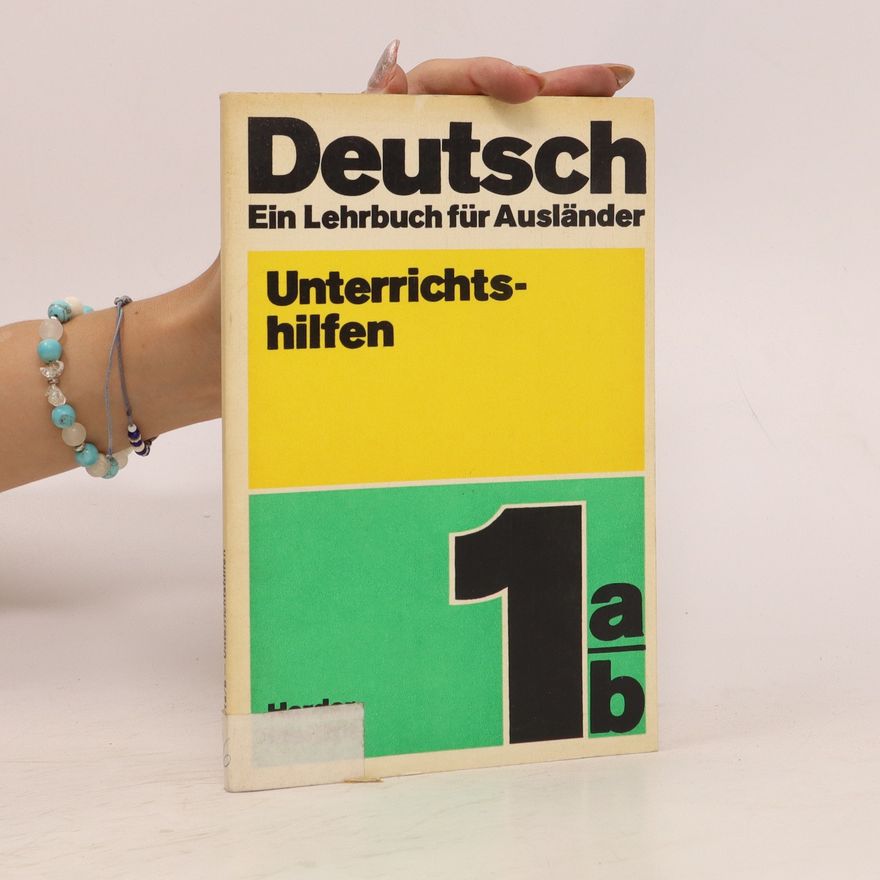 Kolektív autorov Deutsch : ein Lehrbuch für Ausländer. Teil 1 a/b