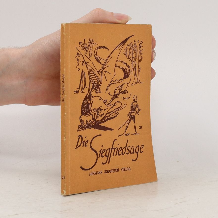 Kolektiv autorů Die Siegfriedsage