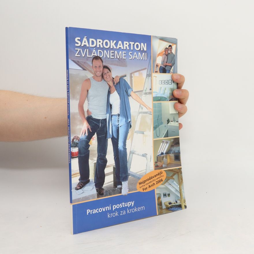 Various authors Sádrokarton zvládneme sami: Pracovní postupy krok za krokem