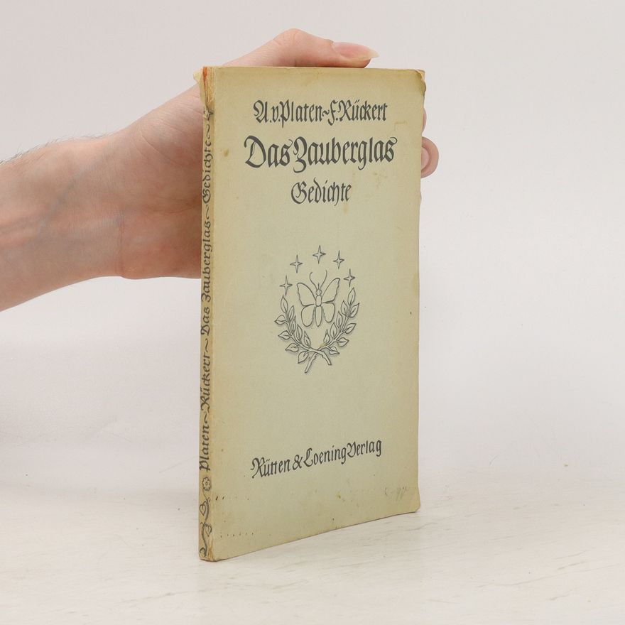 Friedrich Rückert Das Zauberglas