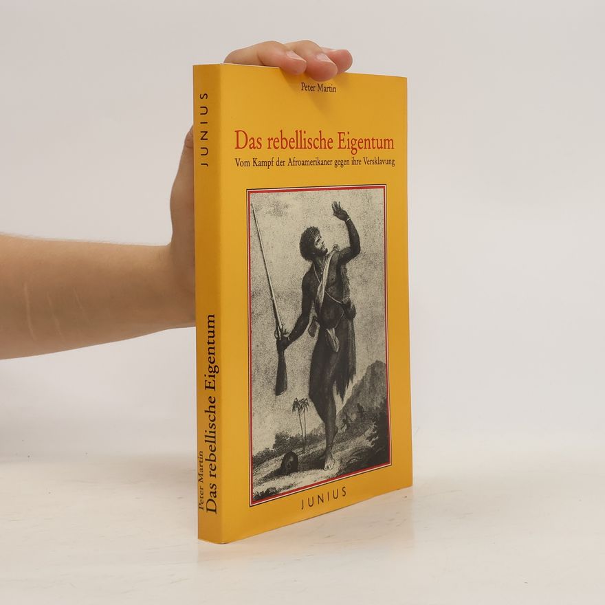 Peter Martin Das rebellische Eigentum