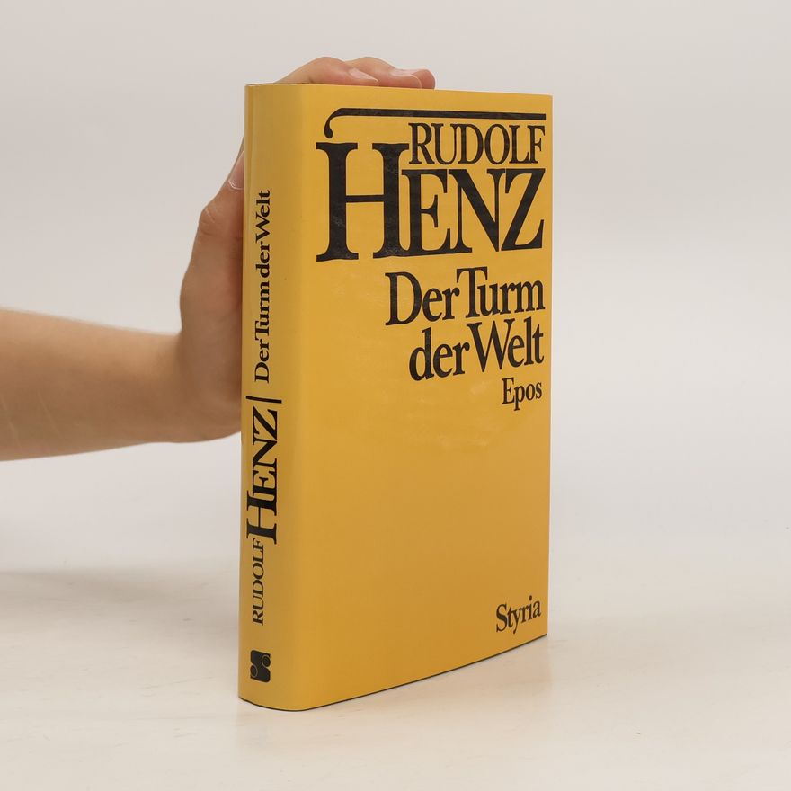 Rudolf Henz Der Turm der Welt