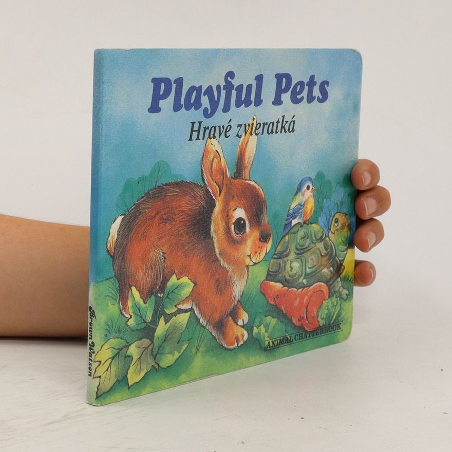 Various authors Playful Pets : Hravé zvieratká