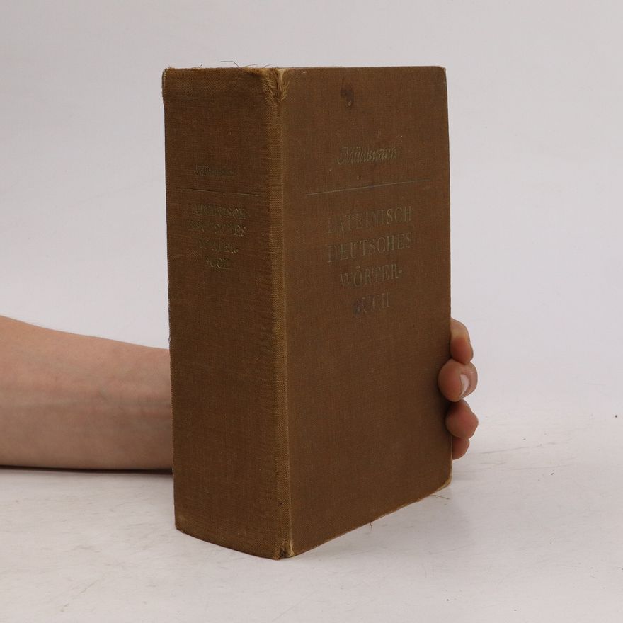 Gustav Eduard Mühlmann Lateinisch deutsches Wörterbuch