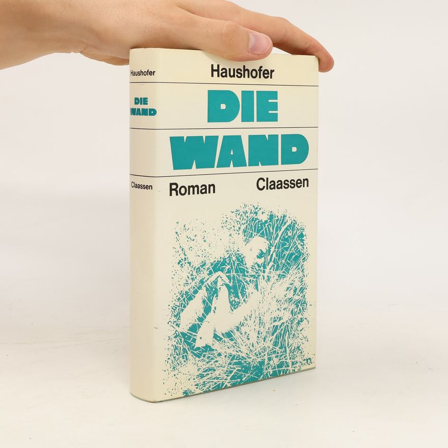 Marlen Haushofer Die Wand