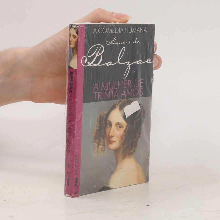Honoré de Balzac A mulher de trinta anos