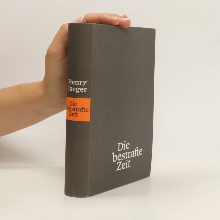 Henry Jaeger Die bestrafte Zeit