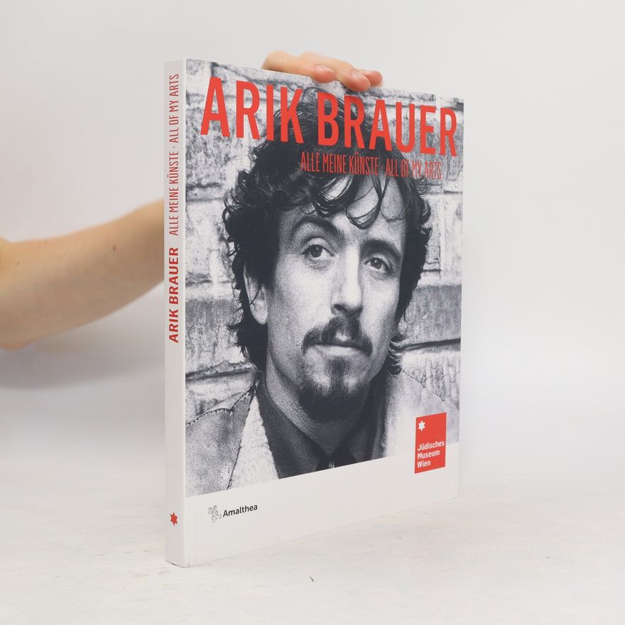 Arik Brauer Arik Brauer, alle meine Künste
