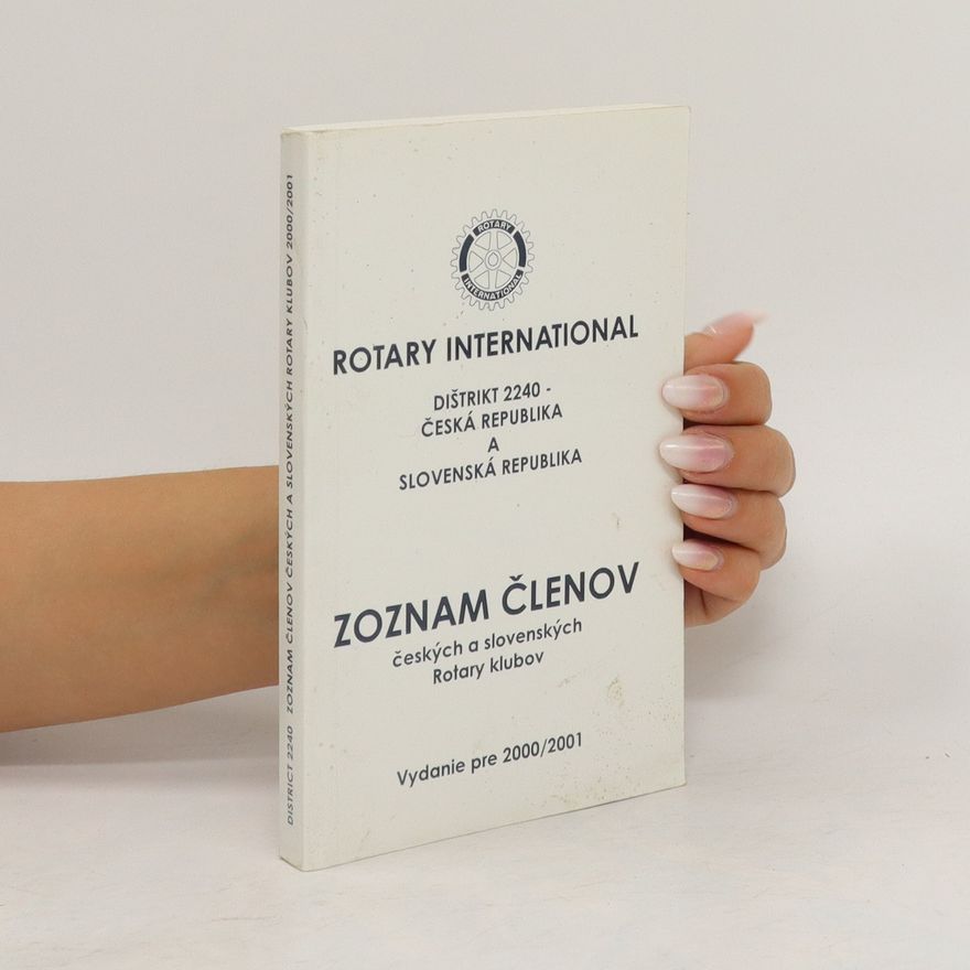 Autorenkollektiv Zoznam členov českých a slovenských Rotary klubov