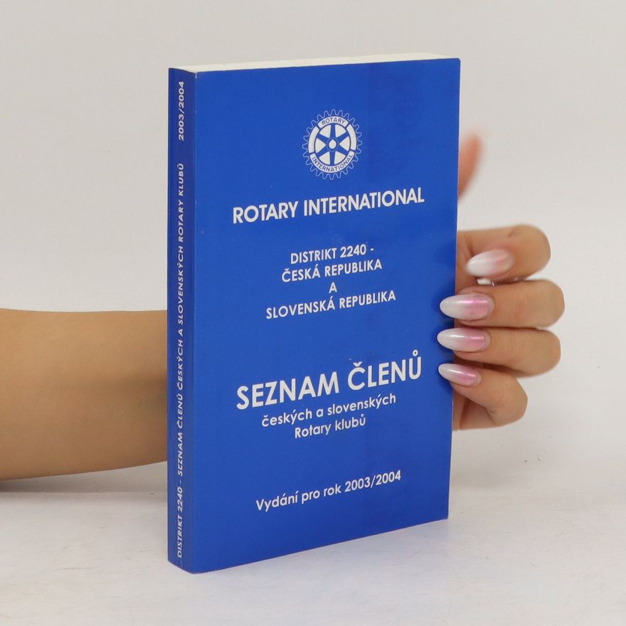 Kolektiv autorů Seznam členů českých a slovenských Rotary klubů