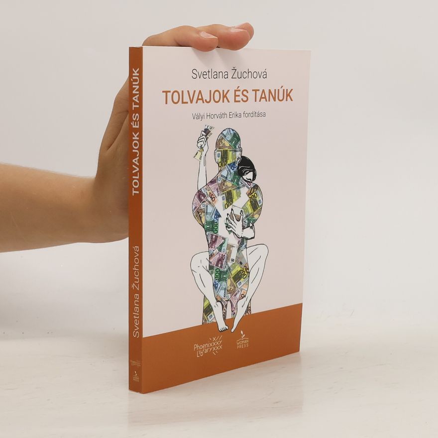 Svetlana Žuchová Tolvajok és tanúk