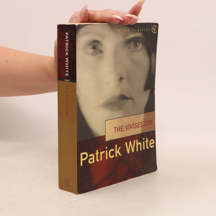 Patrick White The Vivisector