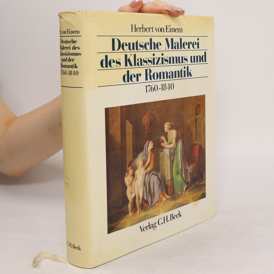 Herbert von Einem Deutsche Malerei des Klassizismus und der Romantik