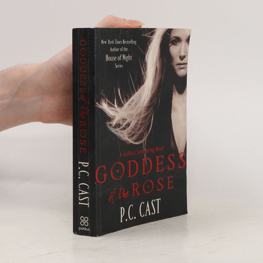 P. C. Cast Goddess of the Rose