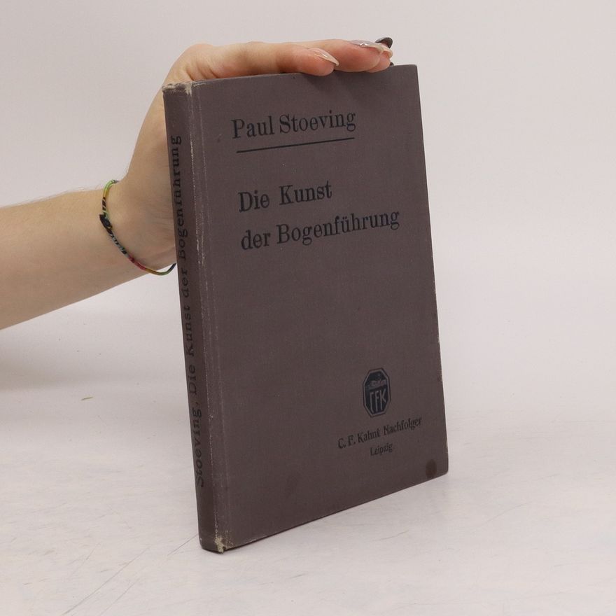 Paul Stoeving Die Kunst der Bogenführung