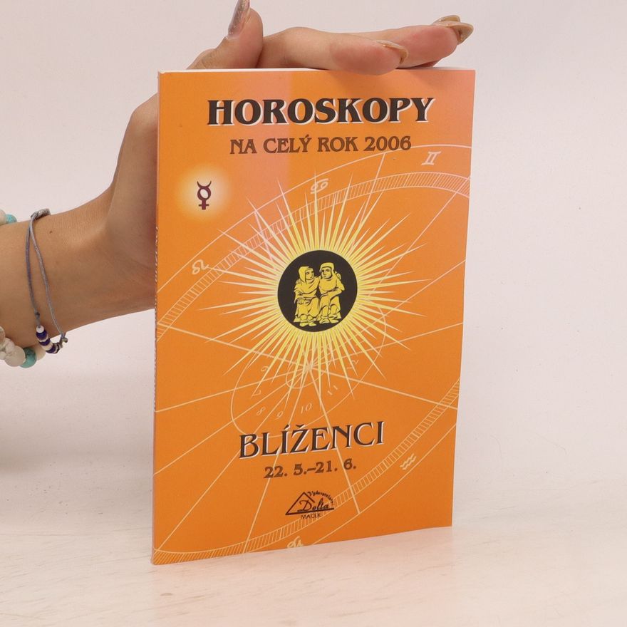 František Sojka Horoskopy na celý rok 2006. Blíženci