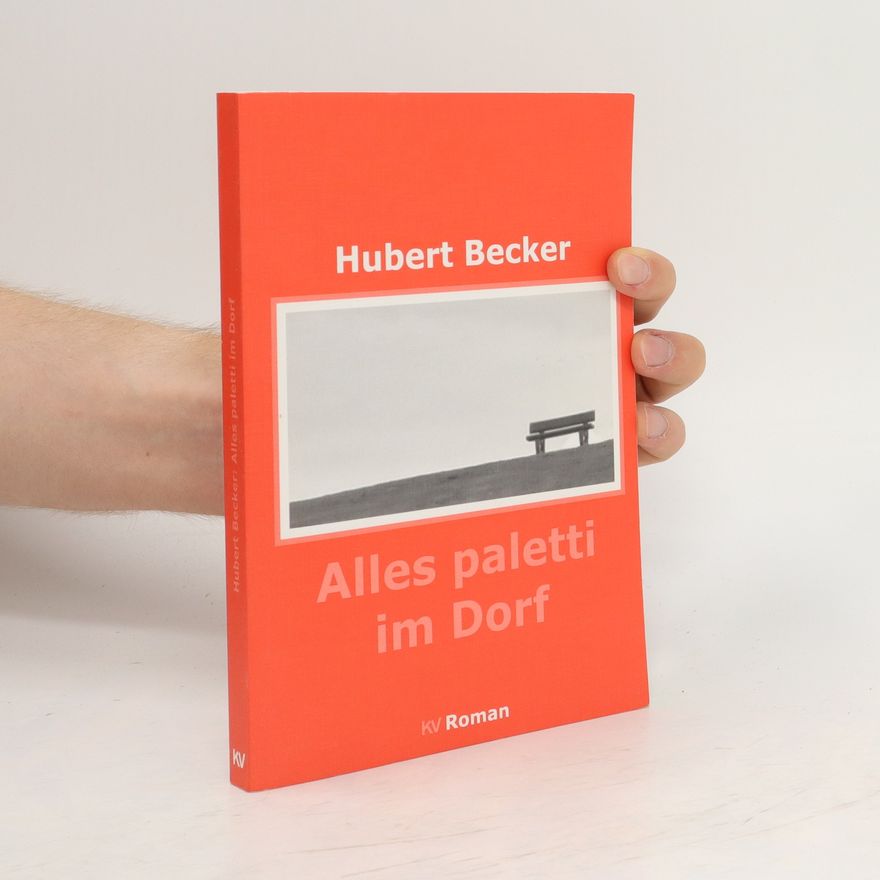 Hubert Becker Alles paletti im Dorf