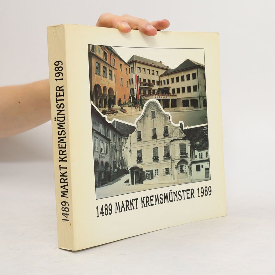 Autorenkollektiv 1489 Markt Kremsmünster 1989