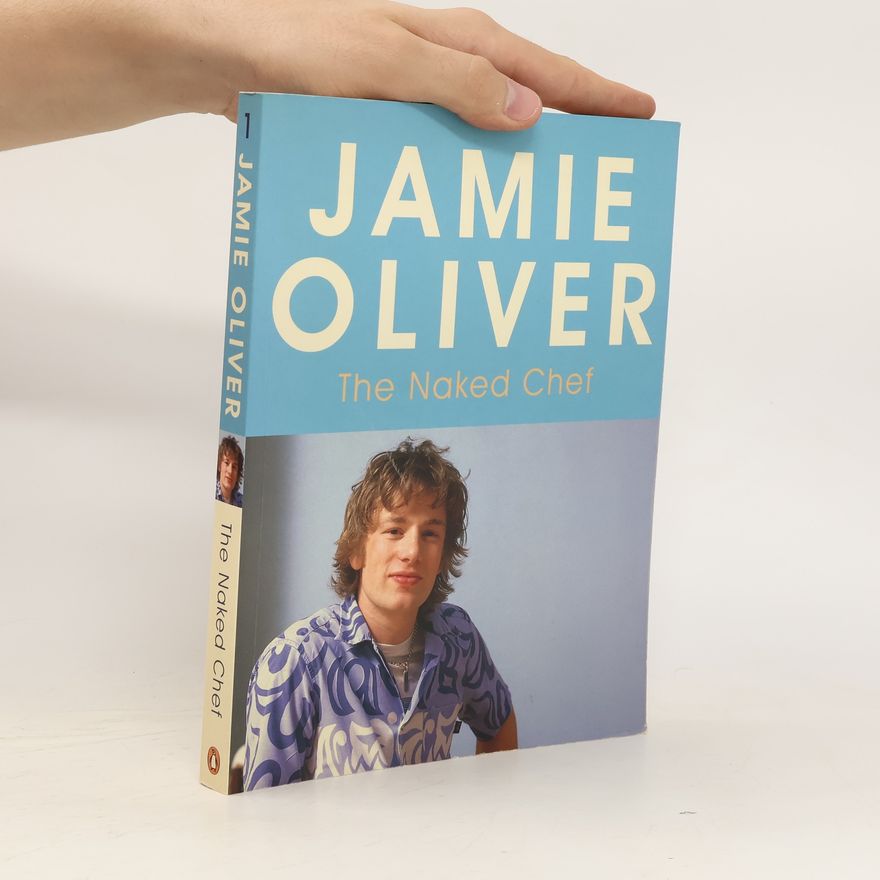 James Oliver The Naked Chef