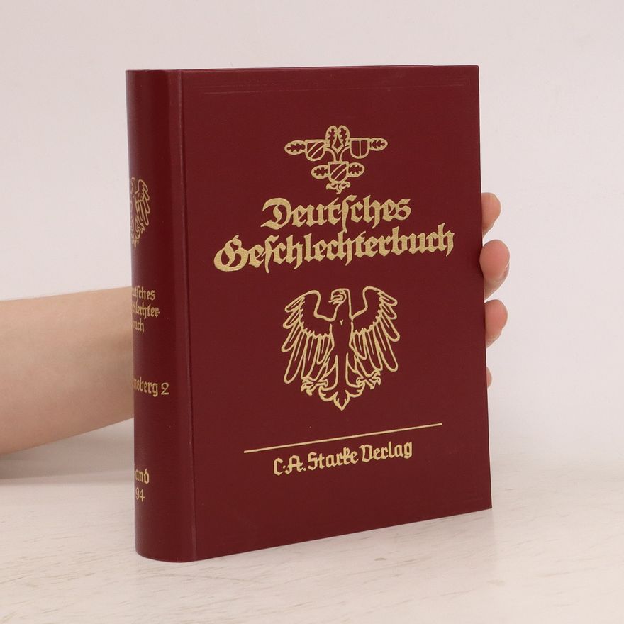 Helmut Strehlau Deutsches Geschlechterbuch. Genealogisches Handbuch bürgerlicher.../ Deutsches Geschlechterbuch. Genealogisches Handbuch bürgerlicher...