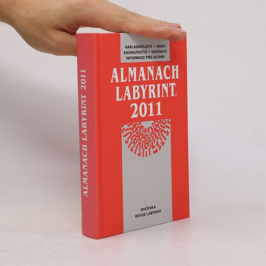 Various authors Almanach Labyrint 2011 : ročenka kulturní revue Labyrint