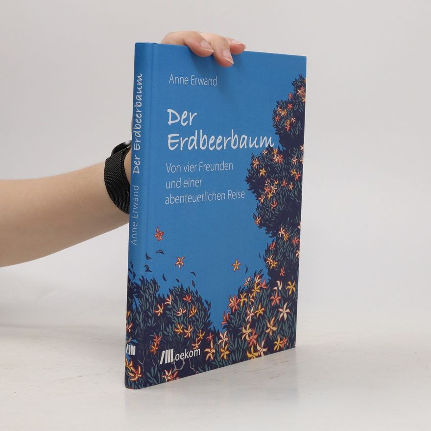 Anne Erwand Der Erdbeerbaum