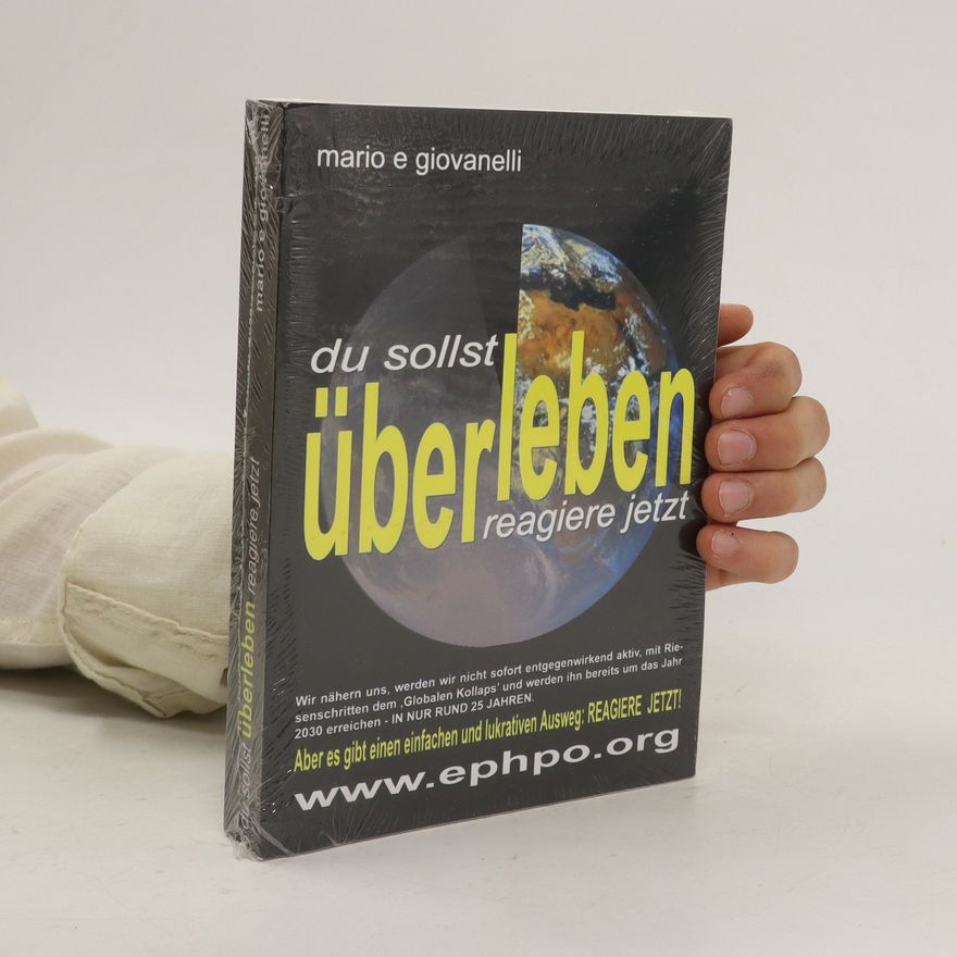 Mario E. Giovanelli Du sollst überleben. Reagiere jetzt