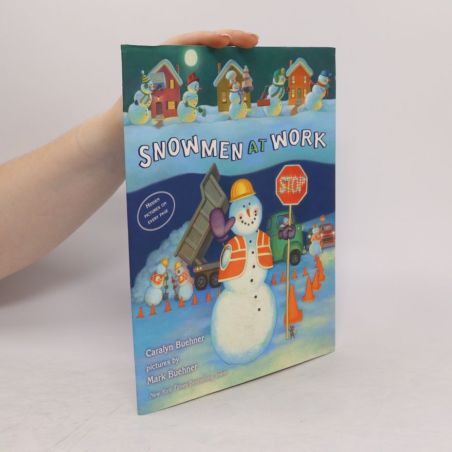 Caralyn Buehner Snowmen at Work