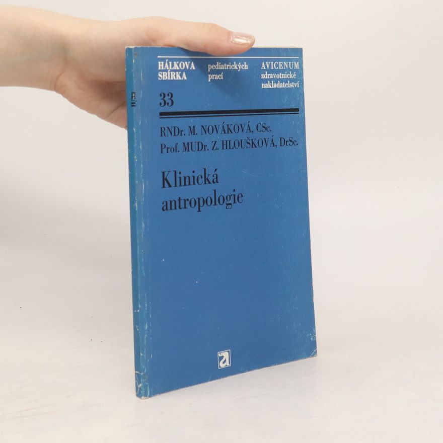Zdeňka Hloušková Klinická antropologie