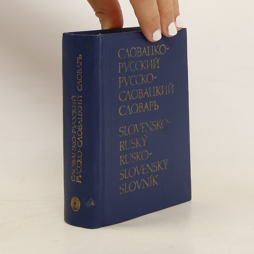 Autorenkollektiv Slovensko-ruský, rusko-slovenský slovník. Словацко-русский, русско-словацкий словарь