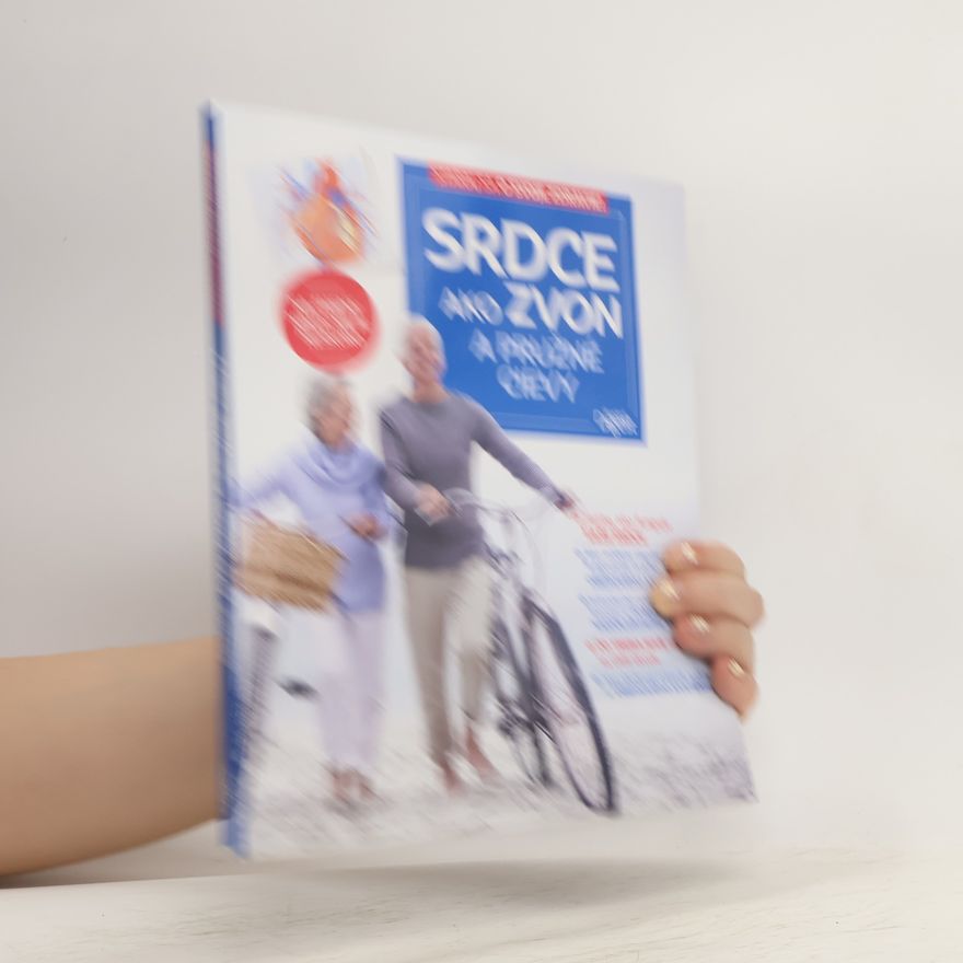 Autorenkollektiv Srdce ako zvon a pružné cíevy