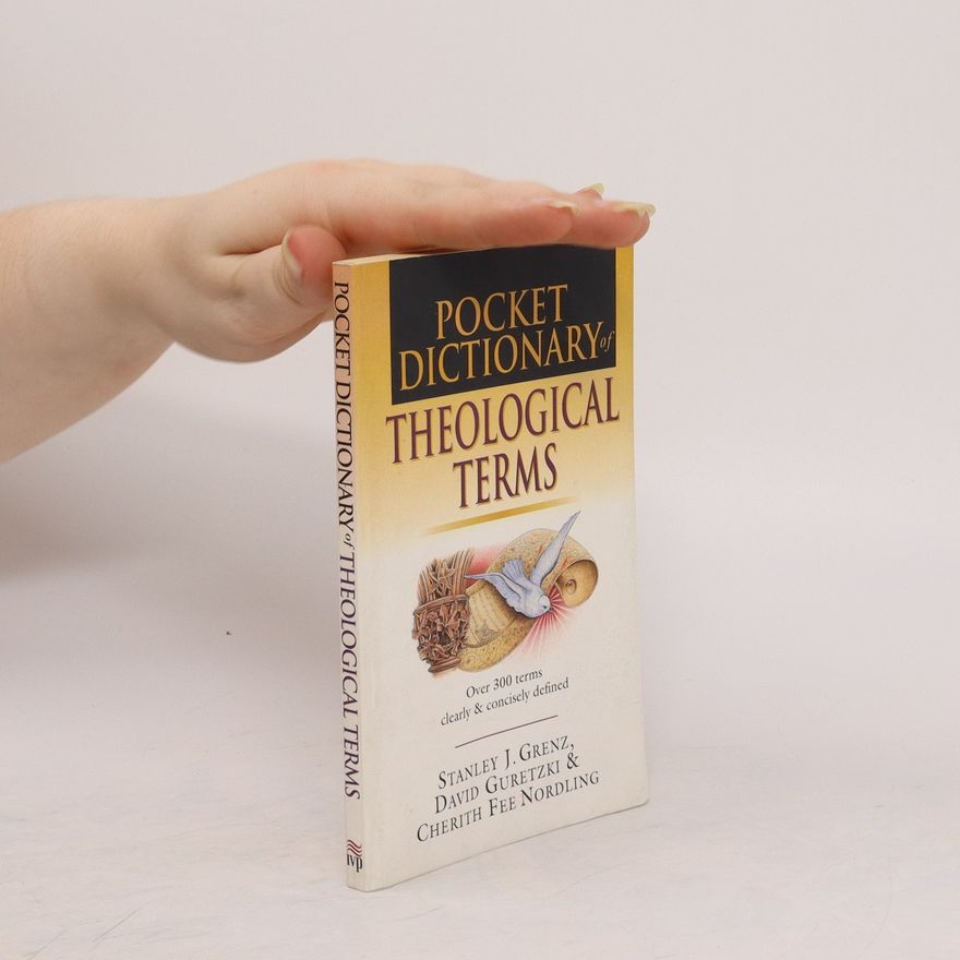 Stanley James Grenz Pocket Dictionary of Theological Terms (Pocket Dictionary)