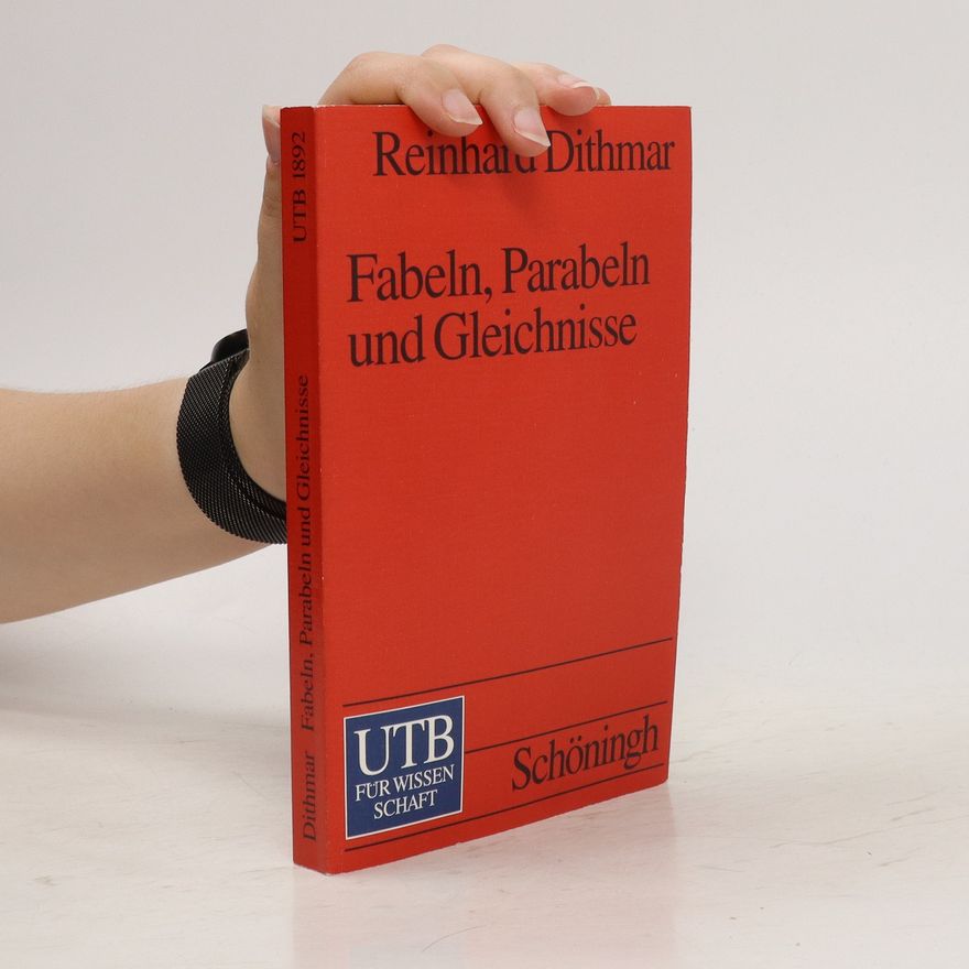 Reinhard Dithmar Fabeln, Parabeln und Gleichnisse