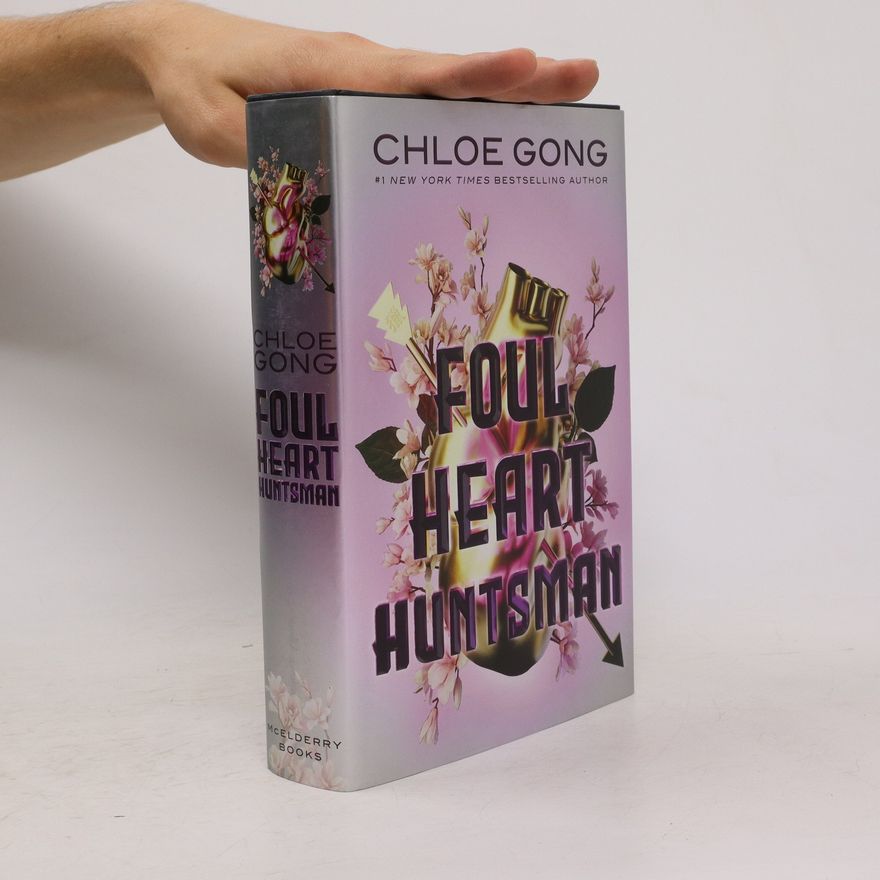 Chloe Gong Foul Heart Huntsman