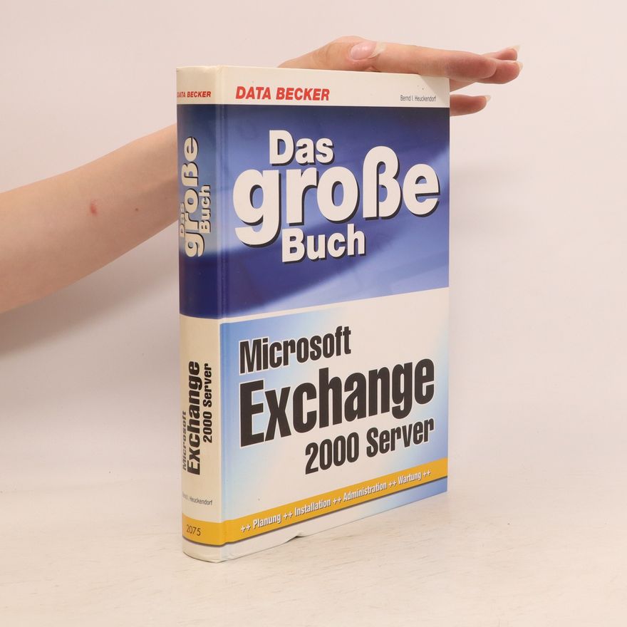 Bernd I. Heuckendorf Das große Buch Exchange-2000-Server