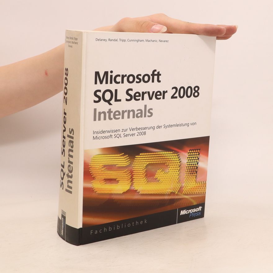 Kalen Delaney Microsoft SQL Server 2008 internals