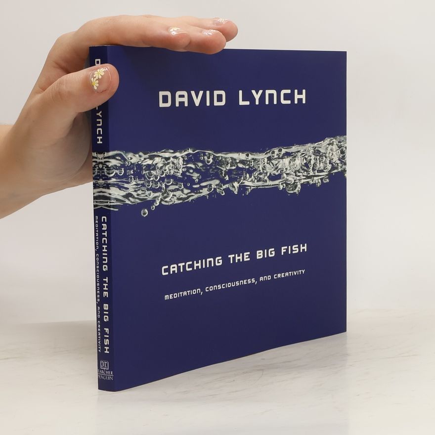 David Lynch Catching the Big Fish