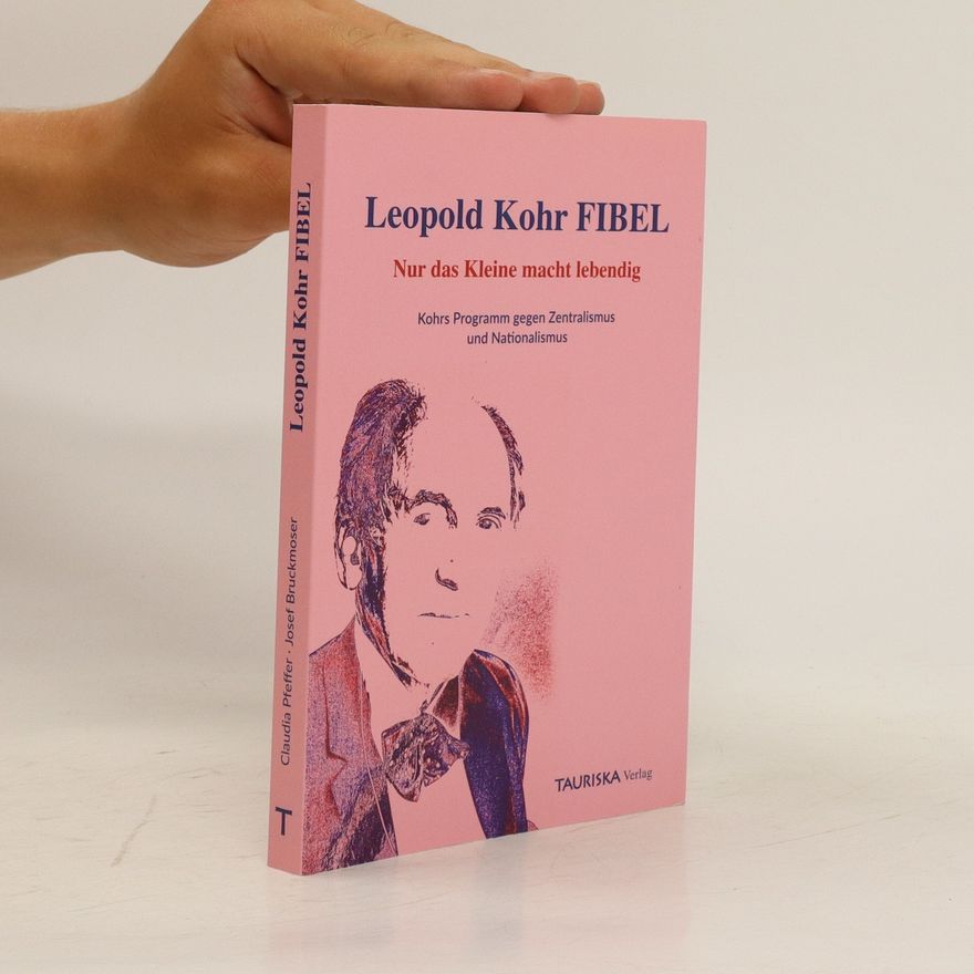 Josef Bruckmoser Leopold Kohr FIBEL